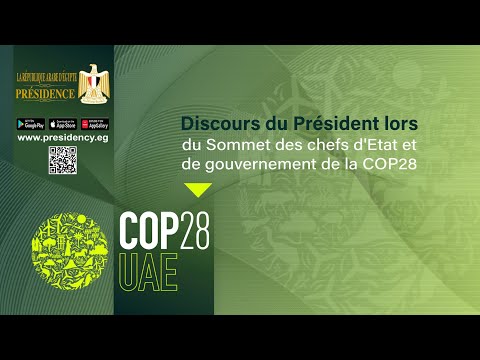 President El-Sisi's Speech at Heads of State and Government Summit at COP28