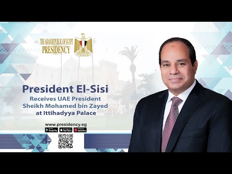 President El-Sisi Receives UAE President Sheikh Mohamed bin Zayed at Ittihadyya Palace