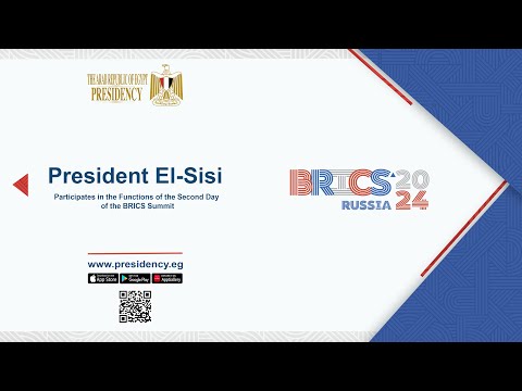 President El-Sisi Participates in the Functions of the Second Day of the BRICS Plus Summit