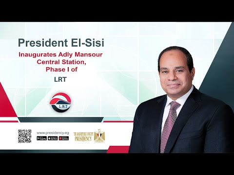 President El-Sisi Inaugurates Adly Mansour Central Station, Phase I of LRT lyteCache.php?origThumbUrl=https%3A%2F%2Fi.ytimg.com%2Fvi%2FKPfF5mz1eDw%2F0