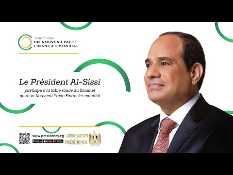 Le Président Al-Sissi participe à la table ronde du Sommet pour un Nouveau Pacte Financier mondial lyteCache.php?origThumbUrl=https%3A%2F%2Fi.ytimg.com%2Fvi%2F ntArcOSJbs%2F0