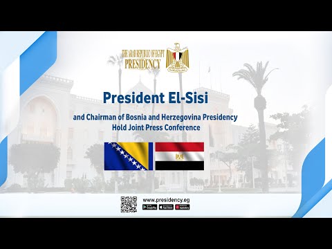 President El-Sisi and Chairman of Bosnia and Herzegovina Presidency Hold Joint Press Conference lyteCache.php?origThumbUrl=https%3A%2F%2Fi.ytimg.com%2Fvi%2FszvHlaa8y3w%2F0