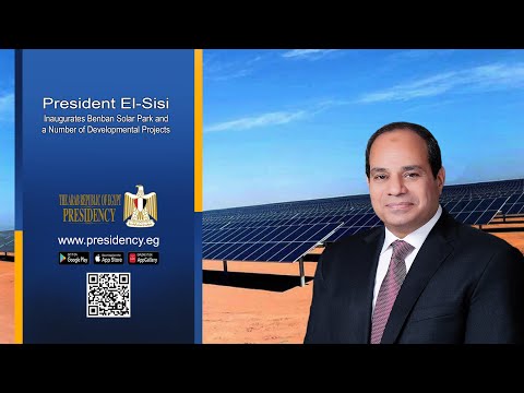 President El-Sisi Inspects Benban Solar Park and Inaugurates Electricity Projects in Upper Egypt hqdefau 223