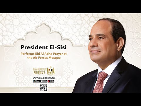 President El-Sisi Performs Eid Al Adha Prayer at the Air Forces Mosque hqdefau 134