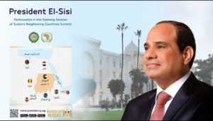 President El-Sisi Participates in the Opening Session of Sudan Neighboring Countries’ Summit