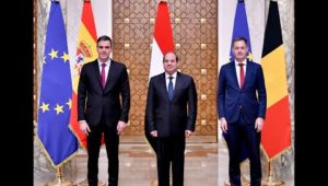 الرئيس عبد الفتاح السيسي يستقبل رئيس وزراء إسبانيا ورئيس وزراء بلجيكا