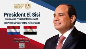 President El-Sisi Holds Joint Press Conference with the Prime Minister of the Netherlands