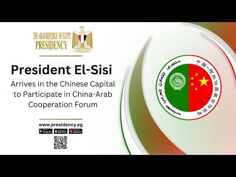 President El-Sisi Arrives in the Chinese Capital to Participate in China-Arab Cooperation Forum hqdefaul 77