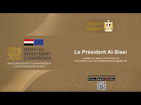 Le Président Al-Sissi assiste à l’ouverture de la Conférence sur les Investissements Égypte-UE hqdefaul 60