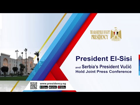 President El-Sisi and Serbia’s President Vučić Hold Joint Press Conference hqdefaul 27