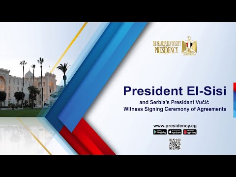 President El-Sisi and Serbia’s President Vučić Witness Signing Ceremony of Agreements hqdefaul 31