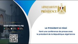 Le Président Al-Sissi tient une conférence de presse avec le président de la République Algérienne