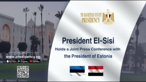 President El-Sisi Holds a Joint Press Conference with the President of Estonia