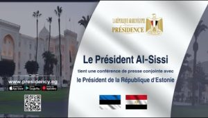 Le Président Al-Sissi tient une conférence de presse avec le Président de la République d’Estonie