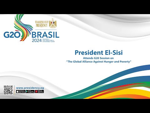 President El-Sisi Attends G20 Session on “The Global Alliance Against Hunger and Poverty” hqdefaul 57