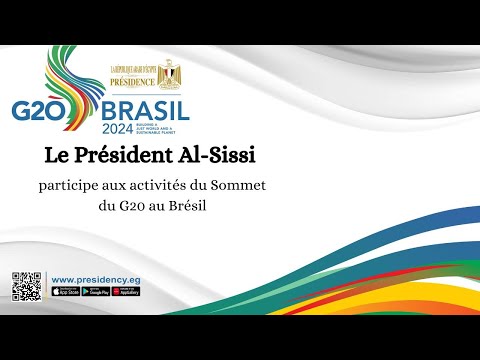 Le Président Al-Sissi participe aux activités du Sommet du G20 au Brésil hqdefaul 61