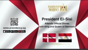 President El-Sisi Attends Official Dinner with King and Queen of Denmark