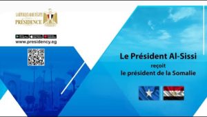 Le Président Al-Sissi reçoit le président de la Somalie