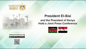 President El-Sisi and the President of Kenya Hold a Joint Press Conference