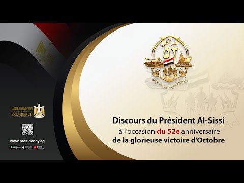 Discours du Président Al-Sissi à l'occasion du 52e anniversaire de la glorieuse victoire d'Octobre hqdefaul 14