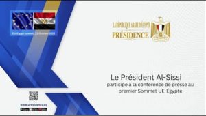 Le Président Al-Sissi participe à la conférence de presse au premier Sommet UE-Égypte