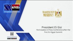 President El-Sisi Participates in Press Conference after the first EU-Egypt Summit