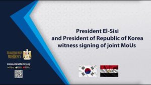 President El-Sisi and President of Republic of Korea witness signing of joint MoUs