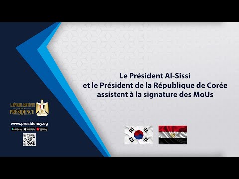 Le Président Al-Sissi et le Président de la République de Corée assistent à la signature des MoUs hqdefaul 64
