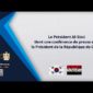 Le Président Al-Sissi tient une conférence de presse avec le Président de la République de Corée