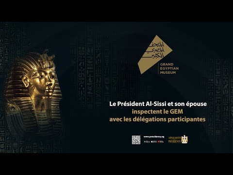 Le Président Al-Sissi et son épouse inspectent le GEM avec les délégations participantes hqdefault 5