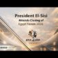 President El-Sisi Attends Closing of Egypt Forum 2026