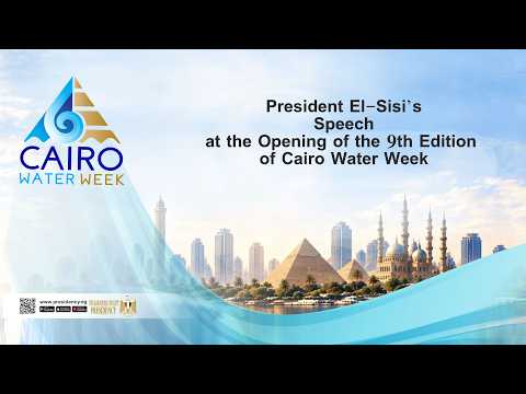 President El-Sisi’s Speech at the Opening of the 9th Edition of Cairo Water Week hqdefaul 65