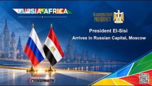 President El-Sisi Arrives in Russian Capital, Moscow