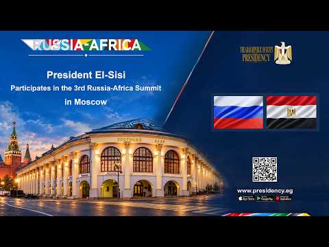 President El-Sisi Participates in the 3rd Russia-Africa Summit in Moscow hqdefaul 89
