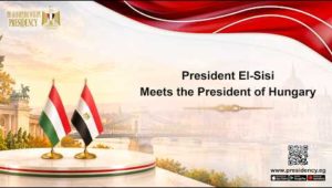 President El-Sisi Meets the President of Hungary