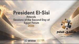 President El-Sisi Attends Sessions of the Second Day of “Egypt Forum 2026”
